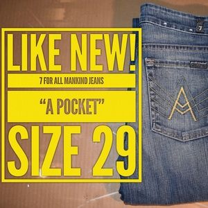 Like New! 7 For All Mankind Jeans -“A Pocket” S 29